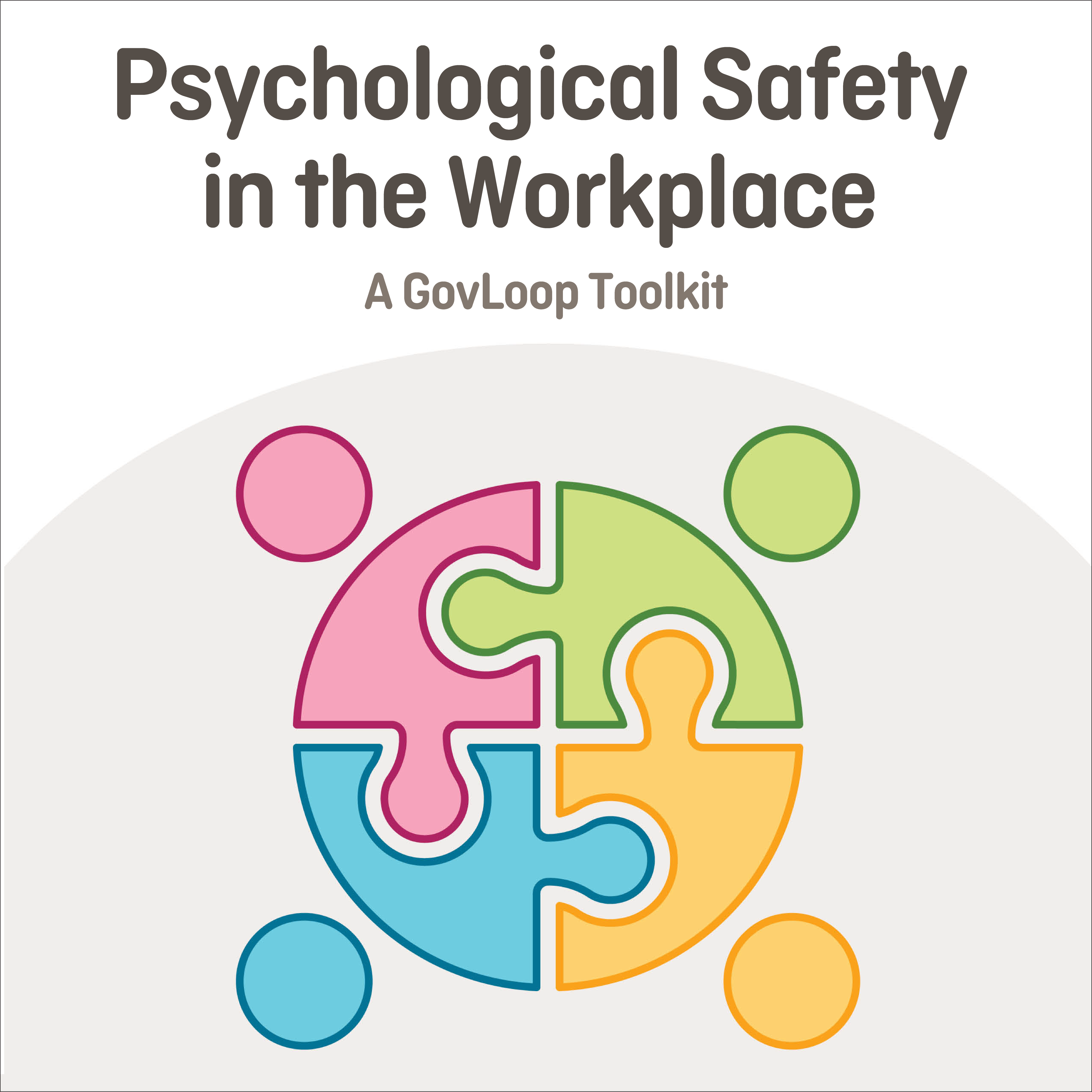 Psychological-Safety-in-the-Workplace-A-GovLoop-Toolkit_square image.png